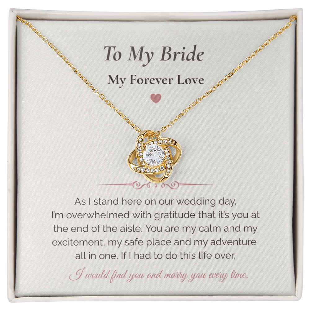 To My Bride Love Knot Necklace – Wedding Day Gift for Bride from Groom • My Forever Love Message Card