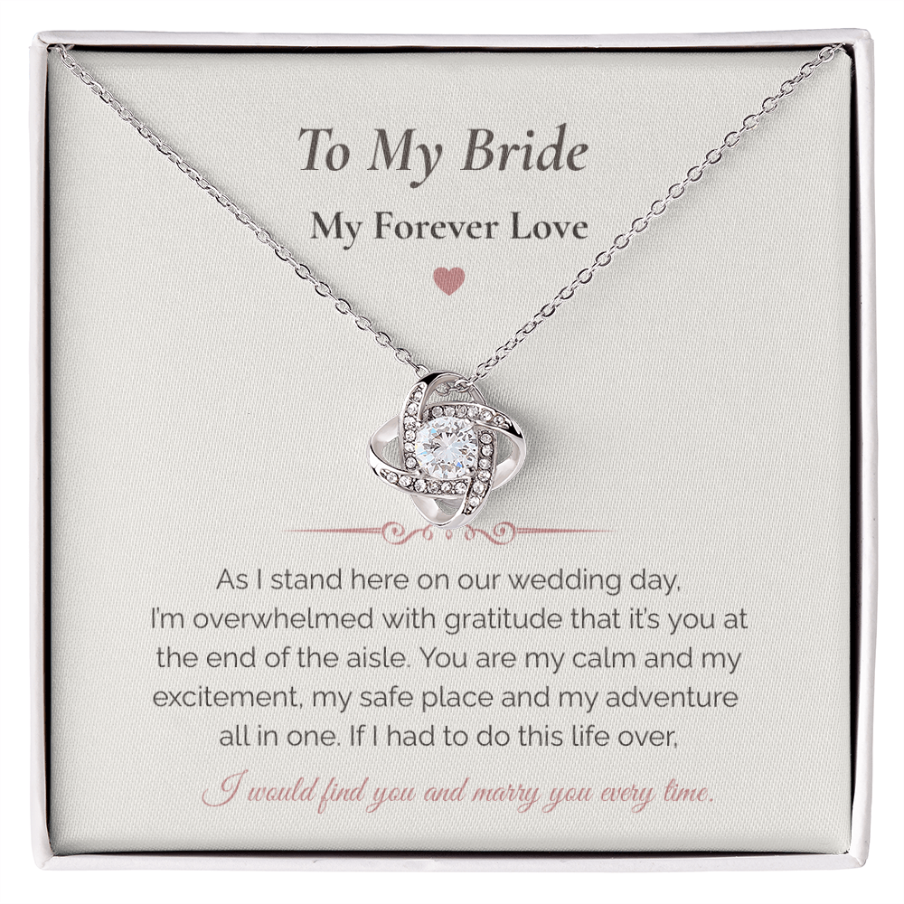 To My Bride Love Knot Necklace – Wedding Day Gift for Bride from Groom • My Forever Love Message Card