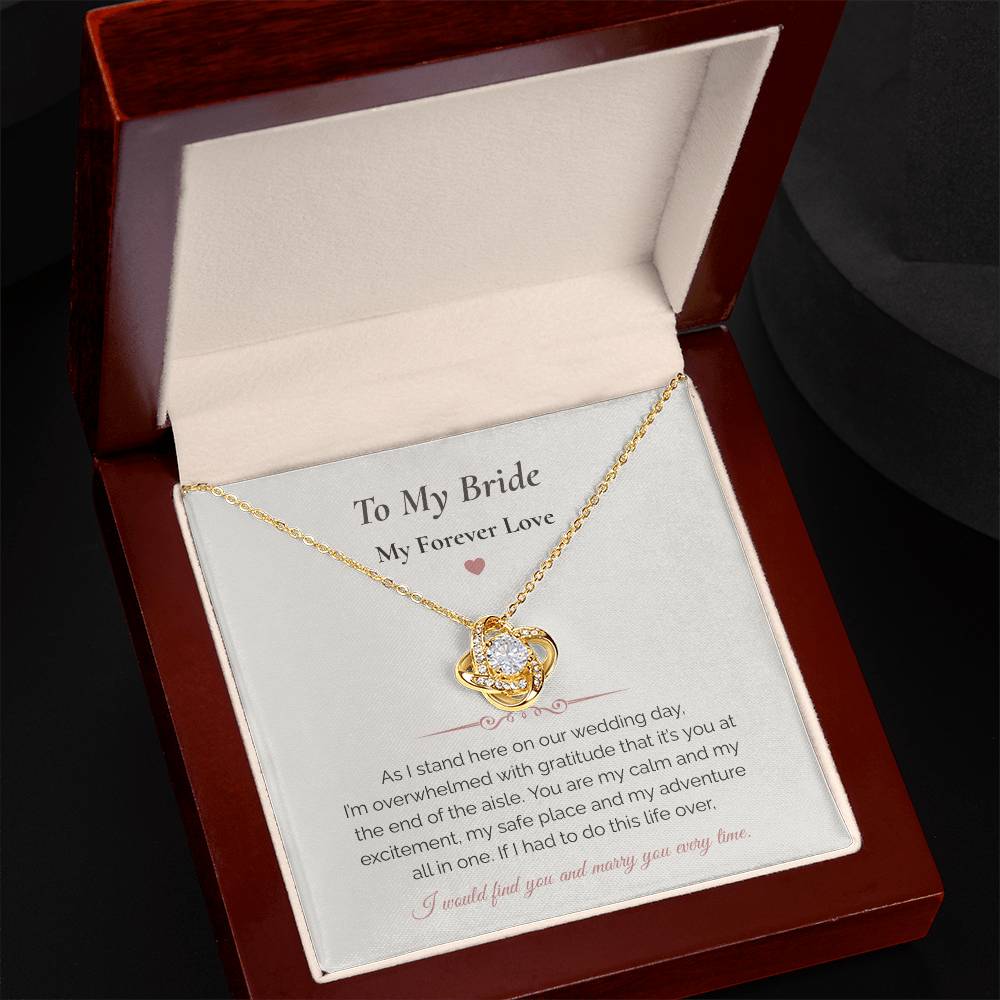 To My Bride Love Knot Necklace – Wedding Day Gift for Bride from Groom • My Forever Love Message Card