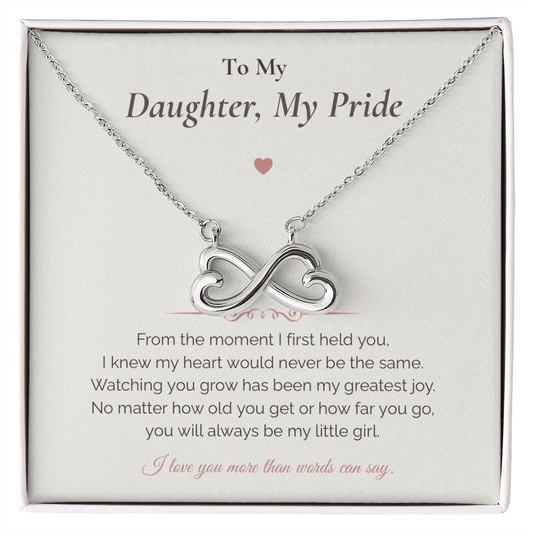 Infinity Love Necklace – “To My Daughter, My Pride” Message Card – Meaningful Gift from Mom or Dad